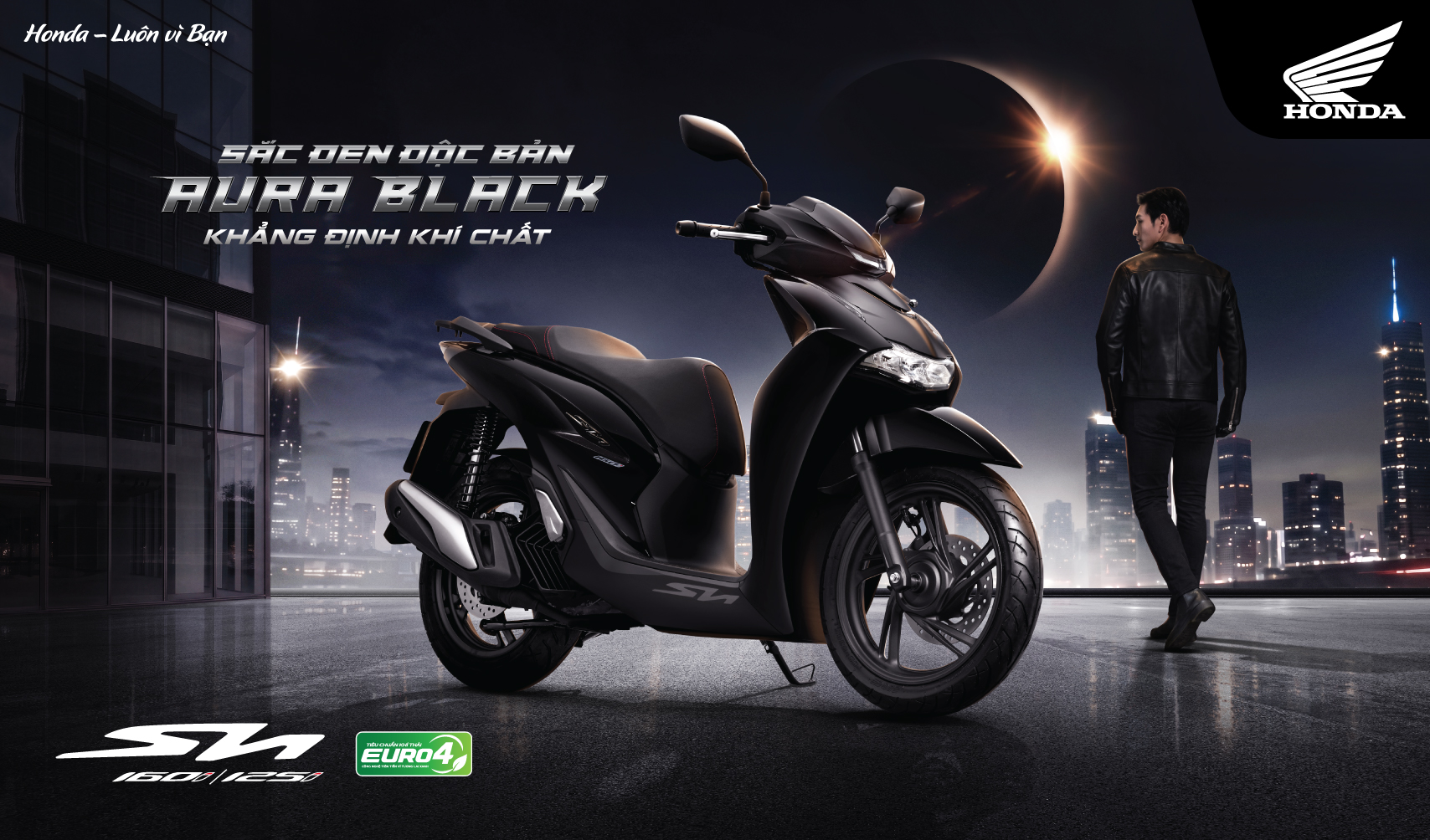 Honda Việt Nam giới thiệu SH160i/125i 2027 - “Khẳng định khí chất”  với động cơ đạt tiêu chuẩn khí thải EURO 4  và sắc đen độc bản “Aura Black Edition” mới trên phiên bản Thể Thao,  cùng dầu nhờn Pro Honda GLIDE mới dành cho xe tay ga cao cấp