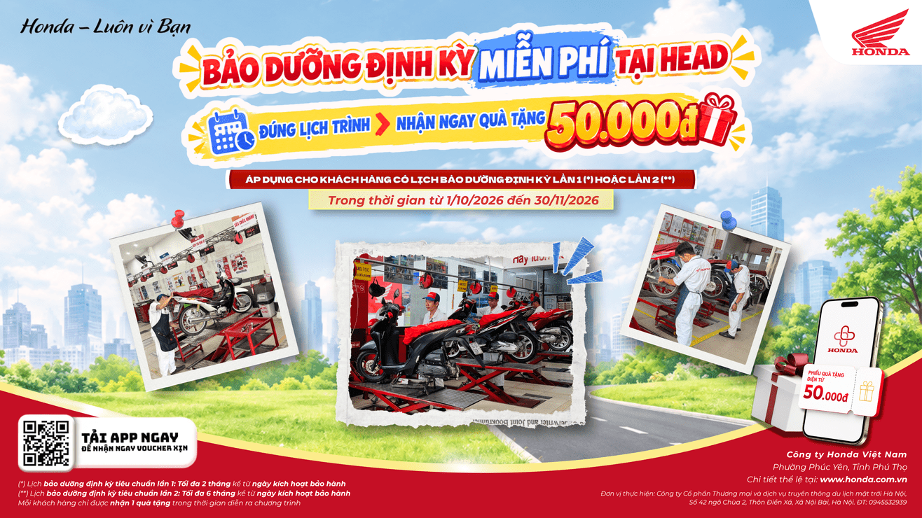 Honda Việt Nam dành tặng Khách hàng Chương trình khuyến mại “Bảo dưỡng định kỳ miễn phí tại HEAD đúng lịch trình nhận ngay voucher quà tặng 50.000VNĐ”